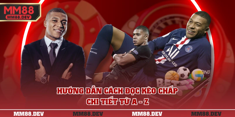 Kèo Châu Á Là Gì? Hướng Dẫn Đọc Hiểu Kèo Chi Tiết Nhất 4 Hướng dẫn cách đọc kèo chấp chi tiết từ A - Z