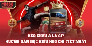 Kèo Châu Á Là Gì? Hướng Dẫn Đọc Hiểu Kèo Chi Tiết Nhất 4 Kèo Châu Á Là Gì? Hướng Dẫn Đọc Hiểu Kèo Chi Tiết Nhất