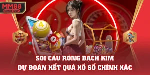 Soi Cầu Rồng Bạch Kim - Dự Đoán Kết Quả Xổ Số Chính Xác 4 Soi Cầu Rồng Bạch Kim - Dự Đoán Kết Quả Xổ Số Chính Xác