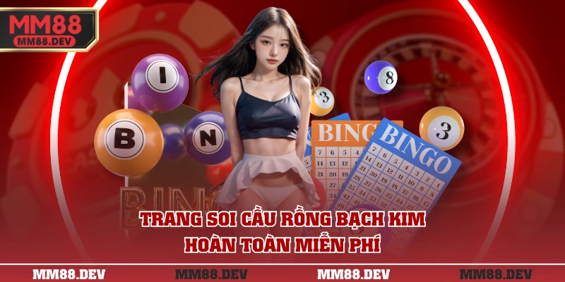 Soi Cầu Rồng Bạch Kim - Dự Đoán Kết Quả Xổ Số Chính Xác 3 Trang soi cầu Rồng Bạch Kim hoàn toàn miễn phí