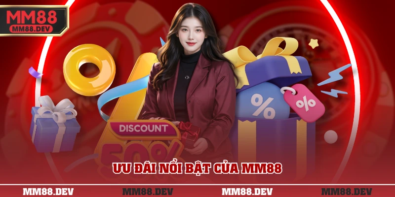 5+ Câu Hỏi Thường Gặp MM88 - Giải Đáp Cho Tân Binh 3 Ưu đãi nổi bật của MM88
