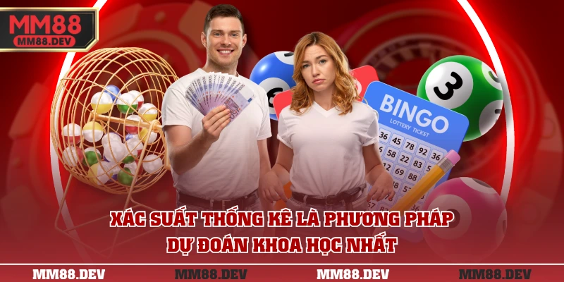 Tuyệt Chiêu Đánh Lô Gan Cực Đỉnh Như Cao Thủ Lâu Năm 3 Xác suất thống kê là phương pháp dự đoán khoa học nhất